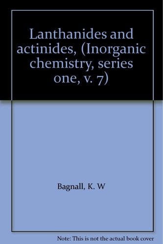M.T.P. International Review of Science. Inorganic Chemistry. Series One Lanthanides and actinides. Vol.7