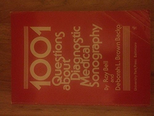 1001 Questions about Diagnostic Medical Sonography