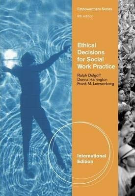 Ethical Decisions for Social Work Practice