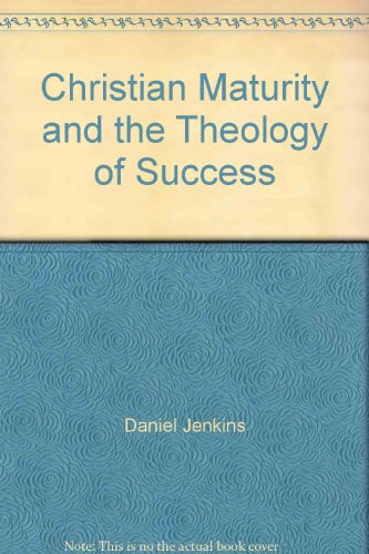 Christian Maturity and the Theology of Success