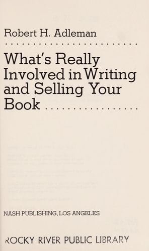 What's Really Involved in Writing and Selling Your Book