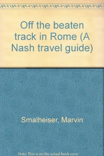 Off the Beaten Track in Rome