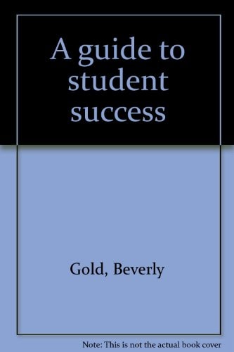 A Guide to Student Success