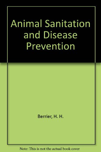 Animal Sanitation and Disease Prevention