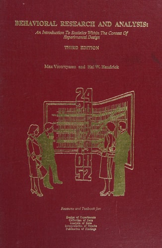 Behavioral research and analysis: An introduction to statistics within the context of experimental design