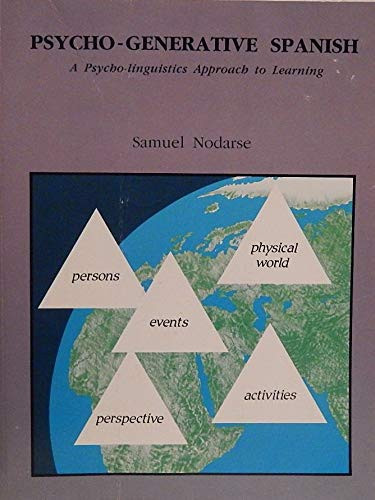 Psycho-Generative Spanish A Psycho-Linguistics Approach to Learning
