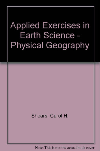 Applied Exercises in Earth Science - Physical Geography