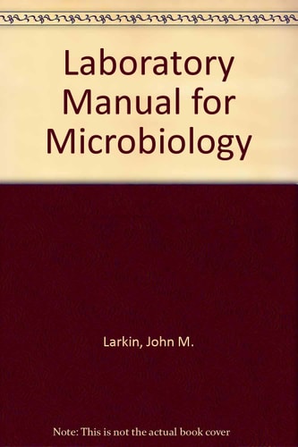 A Laboratory Manual for Microbiology