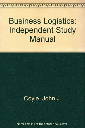 Business Logistics Independent Study Manual