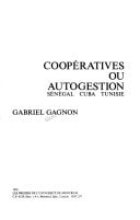 Coopératives ou autogestion: Sénégal, Cuba, Tunisie (French Edition)