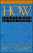 Tc 04-How Walk in the Spirit