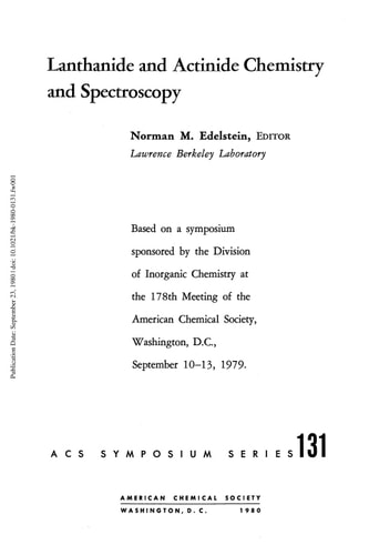 Lanthanide and Actinide Chemistry and Spectroscopy: Based on a Symposium Sponsored by the Division of Inorganic Chemistry at the 178th Meeting of th (Acs Symposium Series)