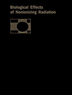 Biological Effects of Nonionizing Radiation