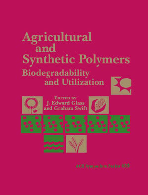 Agricultural and Synthetic Polymers