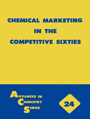 CHEMICAL MARKETING IN THE COMPETITIVE SIXTIES