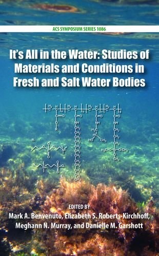Its All in the Water Studies of Materials and Conditions in Fresh and Salt Water Bodies