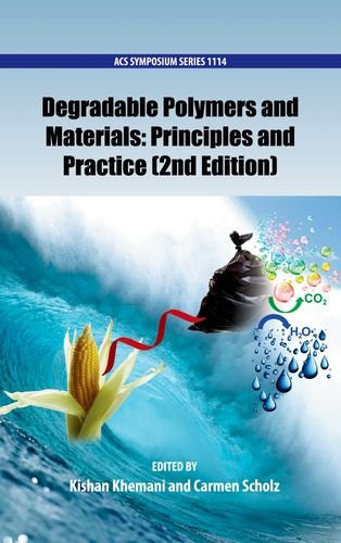 Degradable Polymers and Materials: Principles and Practice