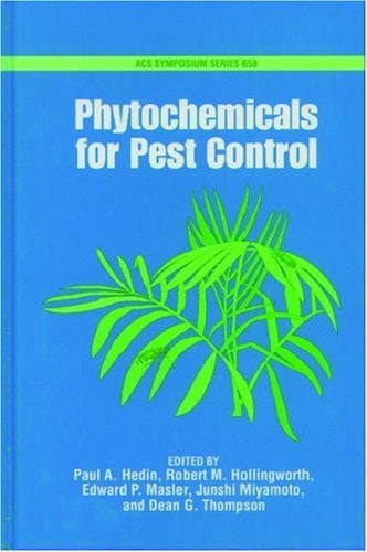 Phytochemicals for pest control : developed from a symposium sponsored by the ACS Division of Agrochemicals at the 1995 International Chemical Congress of Pacific Basin Societies