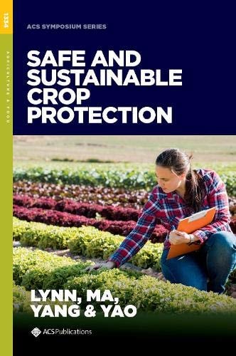 Safe and Sustainable Crop Protection