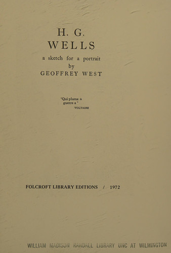 H. G. Wells;: A sketch for a portrait,