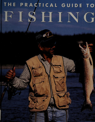 The Practical Guide to Fishing