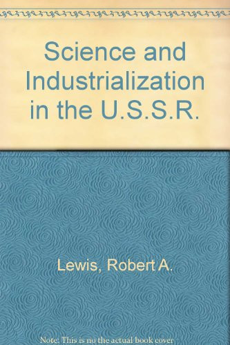 Science and Industrialization in the USSR (Studies in Soviet history and society)
