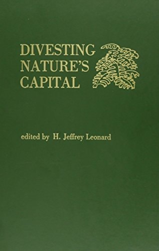 Divesting Nature's Capital: The Political Economy of Environmental Abuse in the Third World