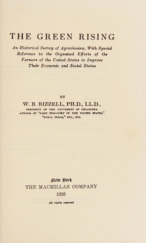The Green Rising An Historical Survey of Agrarianism with Special Reference to the Organized Efforts of the Farmers of the United State