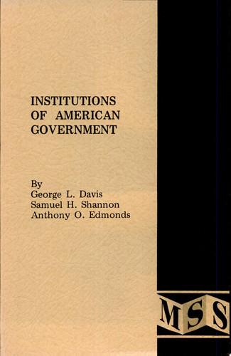 Institutions of American Government A Brief Historical-political Analysis