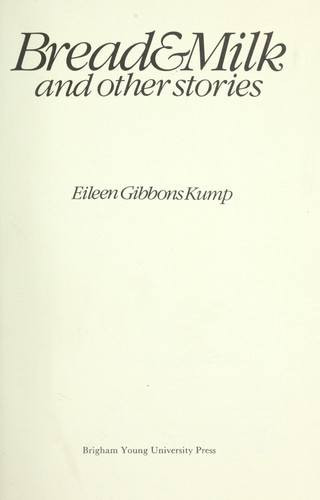 Bread and Milk, and Other Stories
