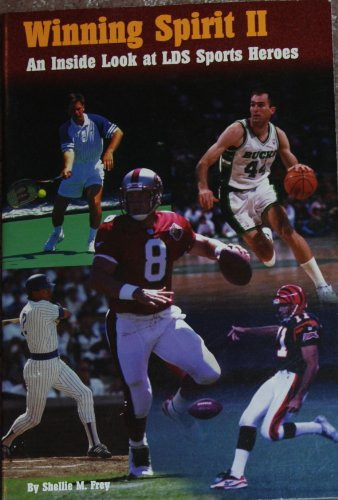 Winning Spirit An Inside Look at LDS Sports Heros
