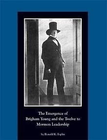 The Emergence of Brigham Young and the Twelve to Mormon Leadership, 1830-1841