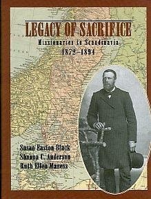 Legacy of Sacrifice Missionaries to Scandinavia, 1872-1894