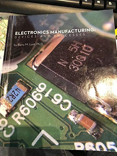 Electonics Manufacturing Devices and Processes