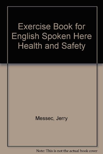 Exercise Book for English Spoken Here, Health and Safety