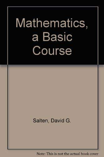 Mathematics, a Basic Course