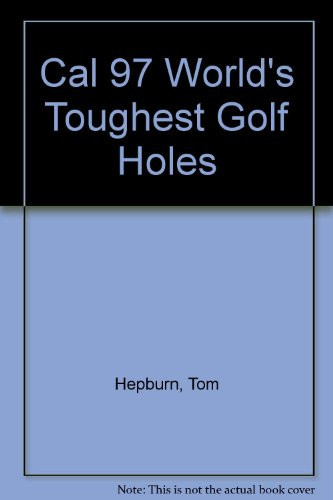 World's Toughest Golf Holes 1777 Wall Calendar