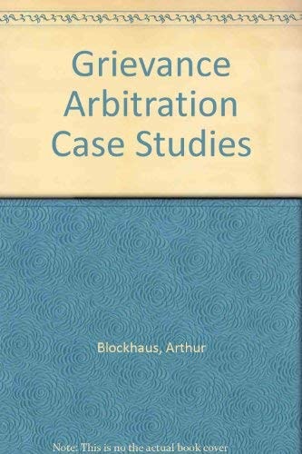 Grievance arbitration case studies