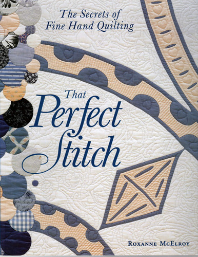 That Perfect Stitch The Secrets of Fine Hand Quilting