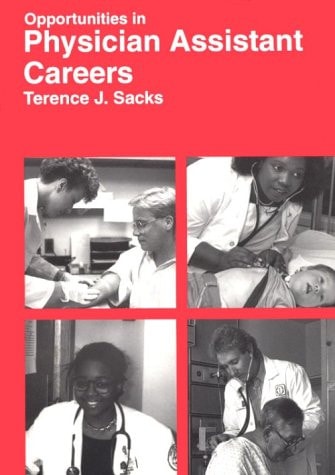 Opportunities in Physician Assistant Careers