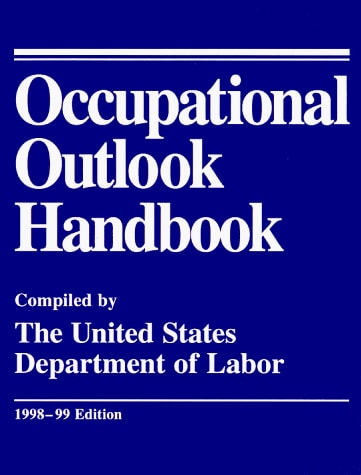 Occupational Outlook Handbook 1998-99 Edition