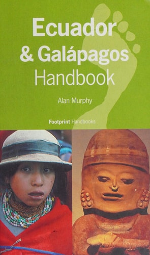 Ecuador & Galapagos Handbook (Footprint Handbooks Series)