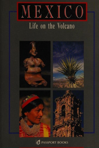 Mexico Life on the Volcano
