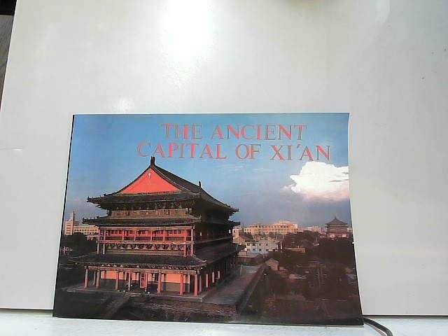 Xi'an China's Ancient Capital
