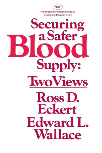 Securing a Safer Blood Supply Two Views