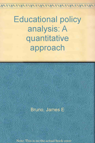 Educational policy analysis: A quantitative approach