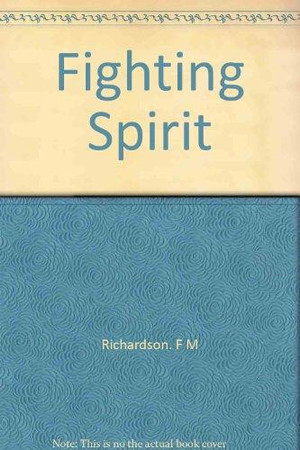 Fighting Spirit: A Study of Psychological Factors in War