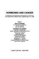 Hormones and cancer: Proceedings of the International Symposium on Hormones and Cancer held in Buenos Aires, Argentina, May 9-13, 1983 (Progress in clinical and biological research)