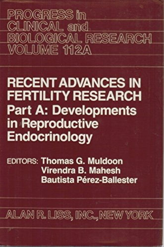 Recent Advances in Fertility Research: Developments in reproductive endocrinology