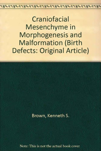 Craniofacial Mesenchyme in Morphogenesis and Malformation 6th Annual Symposium on Hereditary and Induced Connective Tissue Disorders of the Craniofacial Structures : Papers